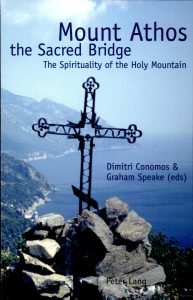 Mount Athos the Sacred Bridge. The Spirituality of the Holy Mountain
