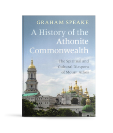 A History of the Athonite Commonwealth by Graham Speake
