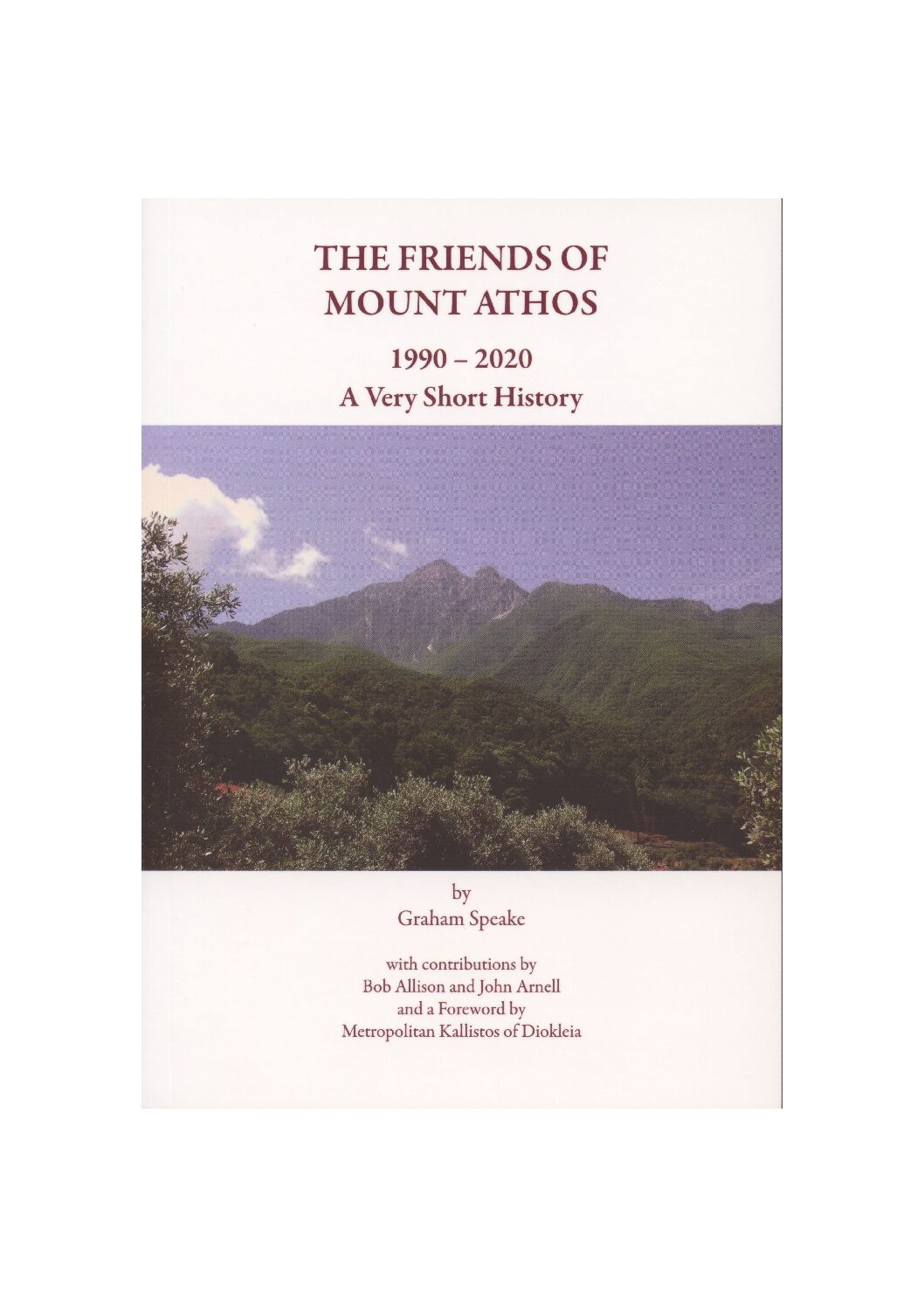 The Friends of Mount Athos 1990 - 2020: A Very Short History